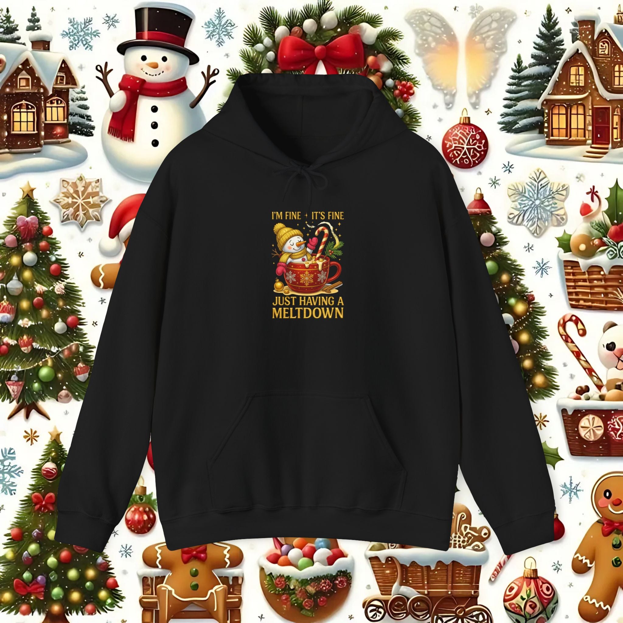 Funny Christmas Sweatshirt I "I'm Fine It's Fine Just Having a Meltdown" Snowman Hoodie