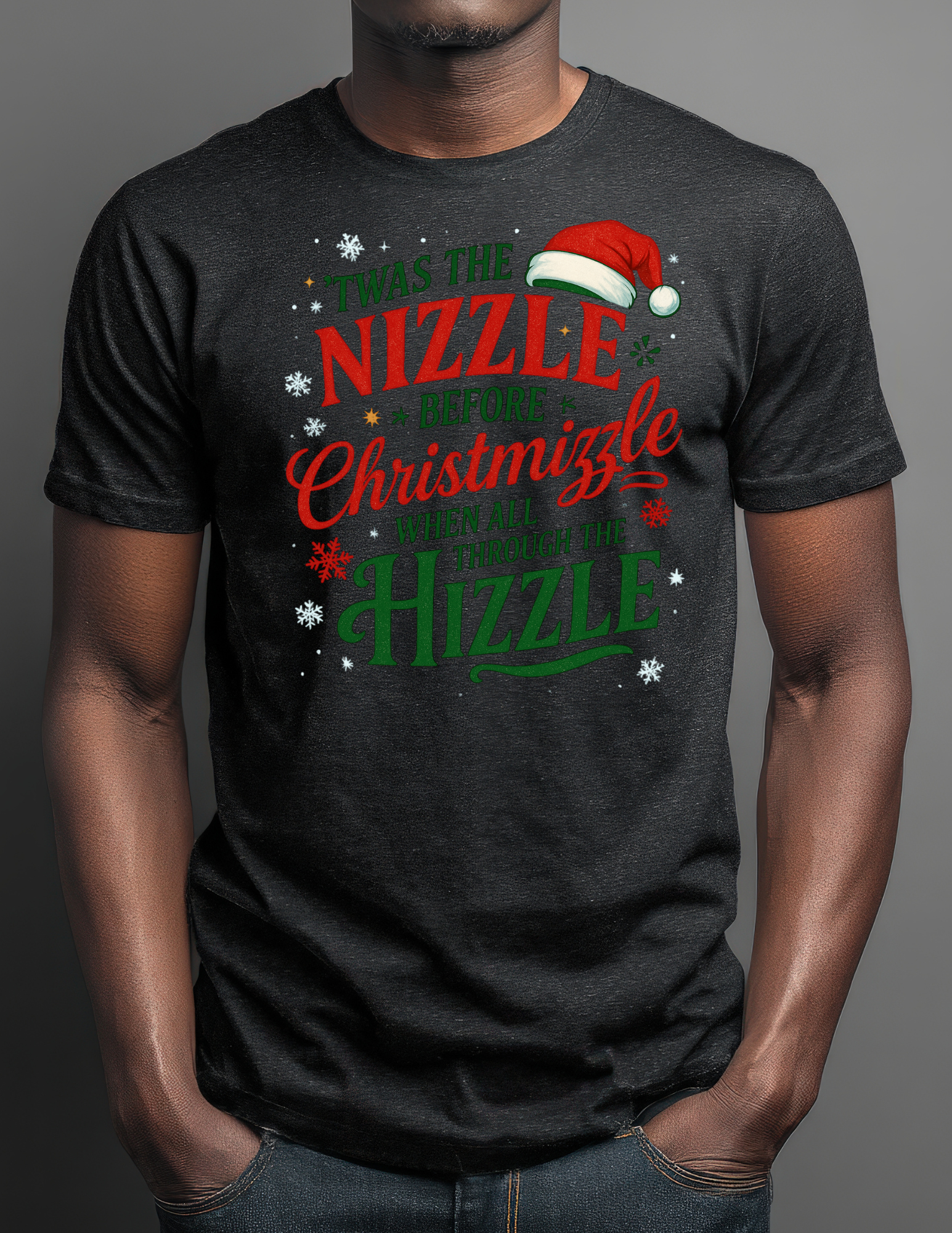 Twas the Nizzle before Christmizzle Tee