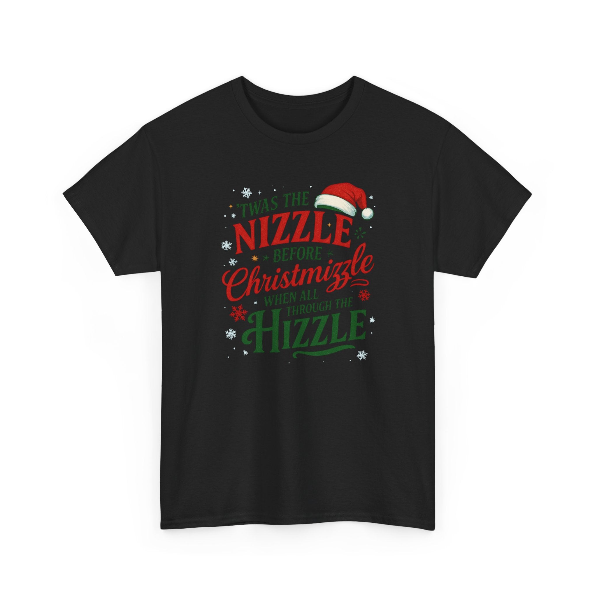 Twas the Nizzle before Christmizzle Tee