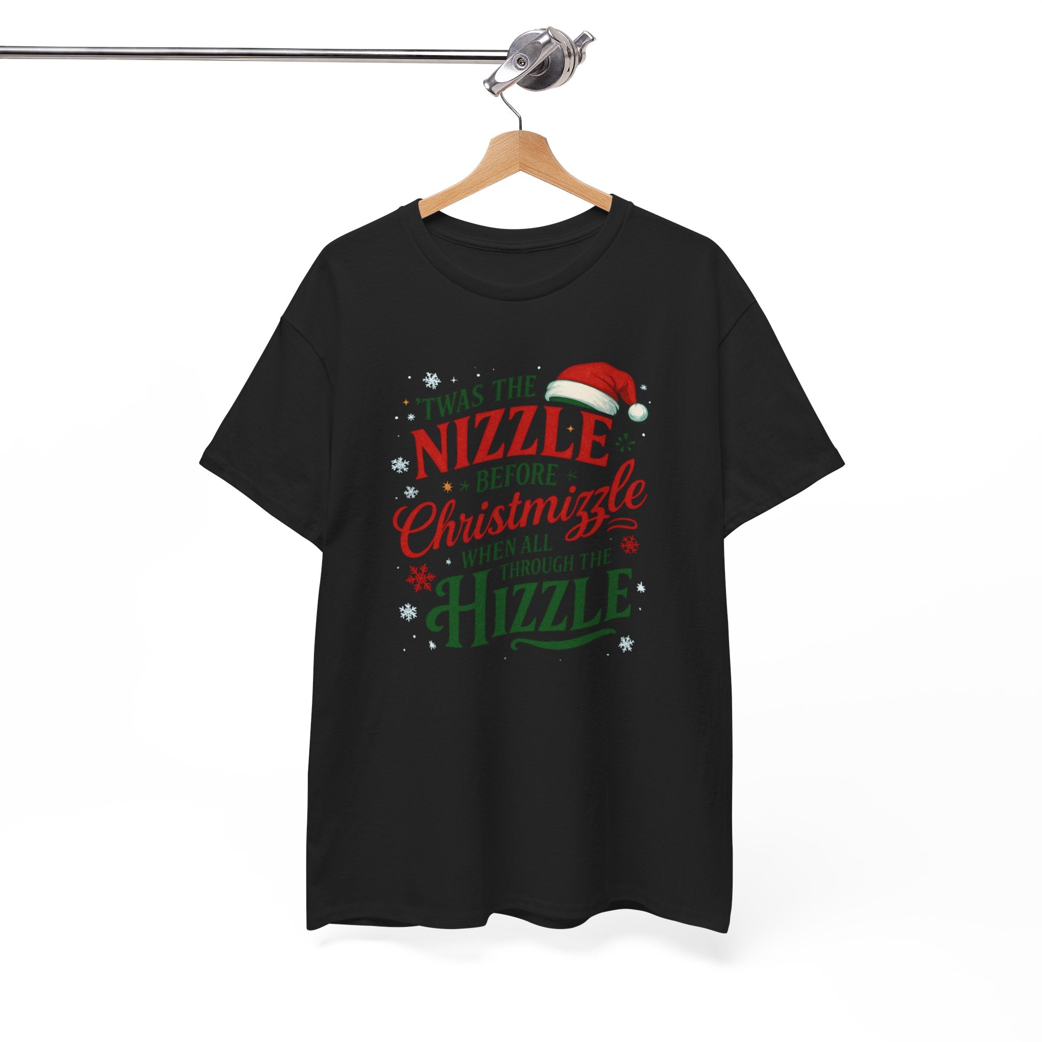 Twas the Nizzle before Christmizzle Tee